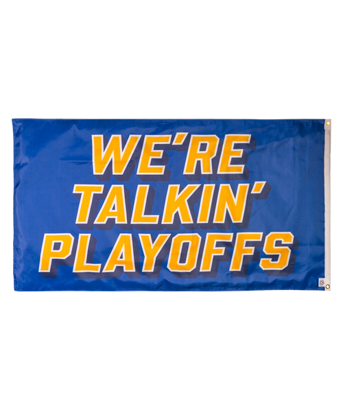 Image of a royal blue outdoor flag with the words We're Talkin' Playoffs in gold 